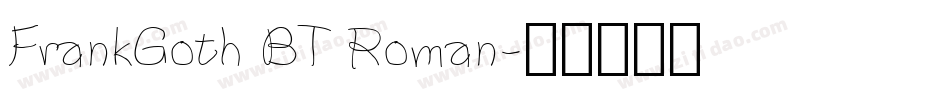 FrankGoth BT Roman字体转换